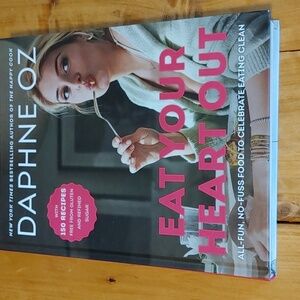 Brand New Eat Your Heart Out Book by Daphne Oz